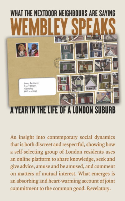 Wembley Speaks: What the Next Door Neighbours are Saying: A Year in the Life of a London Suburb - - Books - EnvelopeBooks - 9781915023551 - October 1, 2025