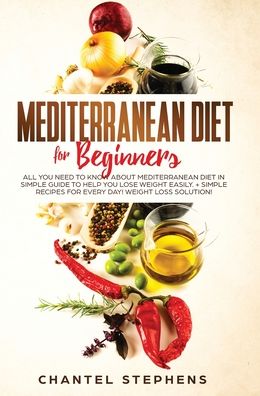 Cover for Chantel Stephens · Mediterranean Diet for Beginners (Hardcover Book) (2019)