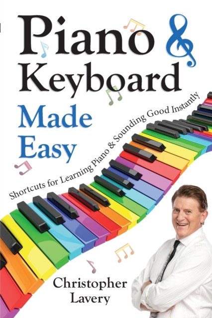 Cover for Christopher Lavery · Piano &amp; Keyboard Made Easy (Paperback Book) (2019)