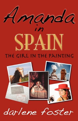 Cover for Darlene Foster · Amanda in Spain: The Girl in the Painting (Paperback Book) (2010)