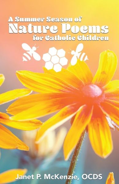 Cover for Janet P McKenzie · A Summer Season of Nature Poems for Catholic Children (Paperback Book) (2020)