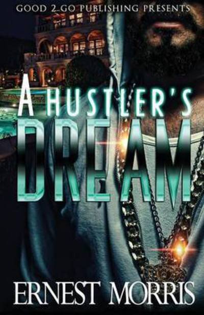 Cover for Ernest Morris · A Hustler's Dream (Pocketbok) (2016)