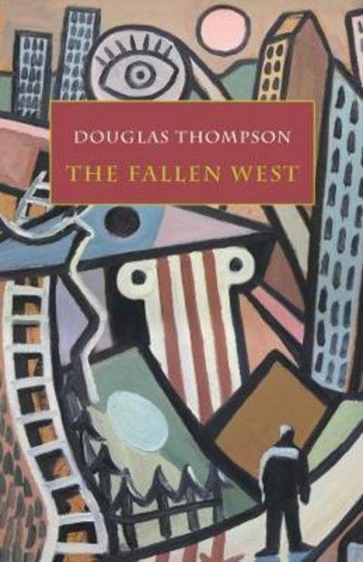 Cover for Douglas Thompson · The Fallen West (Paperback Book) (2018)