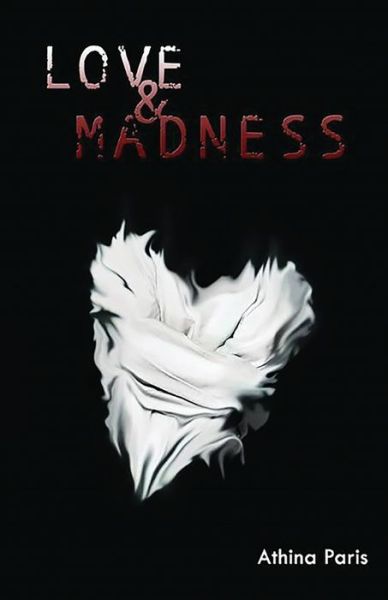 Cover for Athina Paris · Love &amp; Madness (Paperback Book) (2020)