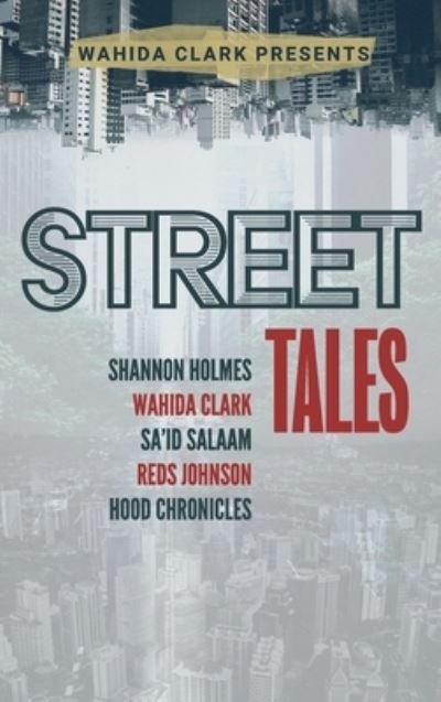 Cover for Wahida Clark · Street Tales (Hardcover Book) (2019)