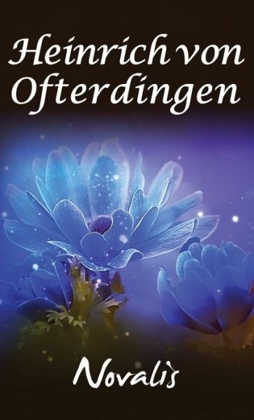 Cover for Novalis · Henry of Ofterdingen (Gebundenes Buch) (2018)