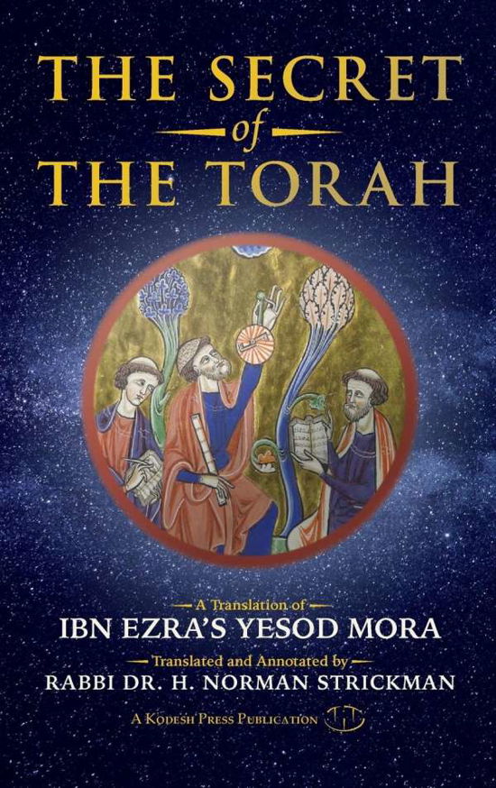 Cover for Abraham Ibn Ezra · The Secret of the Torah: A Translation of Ibn Ezra's Yesod Mora (Hardcover Book) (2021)