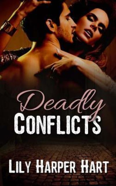 Cover for Lily Harper Hart · Deadly Conflicts (Paperback Book) (2017)