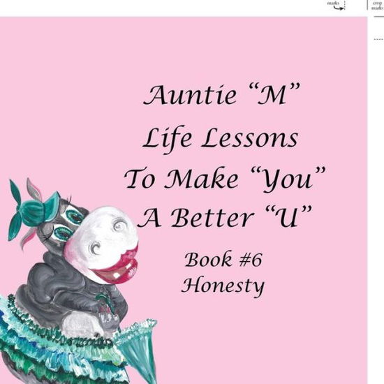 Cover for Jill Weber · Auntie  M  Life Lessons to Make You a Be (Paperback Book) (2018)