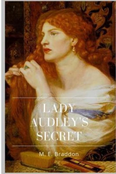 Cover for M. E. Braddon · Lady Audley's Secret (Paperback Book) (2018)