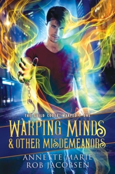 Cover for Annette Marie · Warping Minds &amp; Other Misdemeanors (Pocketbok) (2020)