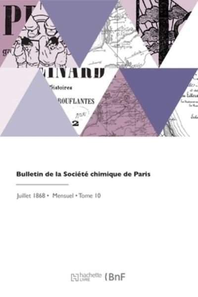 Cover for Hachette Livre Bnf · Bulletin de la Societe Chimique de Paris (Paperback Bog) (2022)