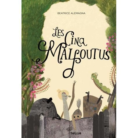 Cover for Beatrice Alemagna · Les cinq malfoutus (Hardcover Book) (2014)