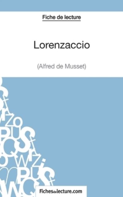 Cover for Sophie Lecomte · Lorenzaccio d'Alfred de Musset (Fiche de lecture) (Paperback Book) (2014)