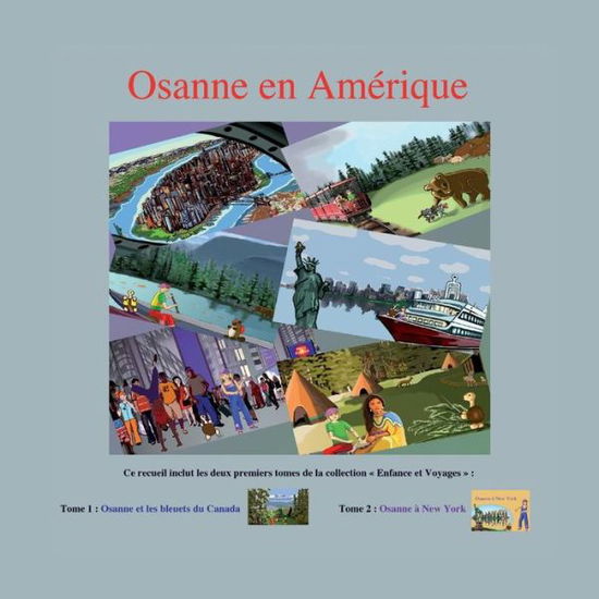 Osanne en Amerique - Andree Muller - Książki - Muller - 9782953811551 - 24 września 2015