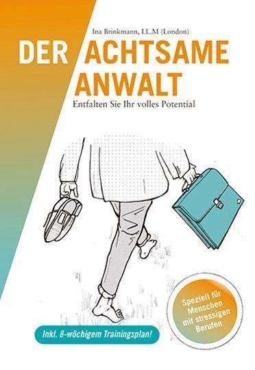 Cover for Ina Brinkmann · Der achtsame Anwalt (Paperback Book) (2019)