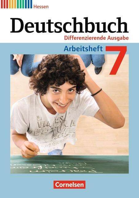 Cover for Friedrich Dick, Marianna Ernst, Agnes Fulde, Toka-lena Rusnok · Deutschbuch,Diff.HE 7.Sj.Arbeitsheft (Book)