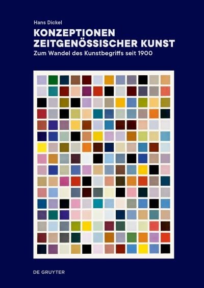 Hans Dickel · Konzeptionen zeitgenossischer Kunst: Zum Wandel des Kunstbegriffs seit 1900 (Inbunden Bok) (2024)