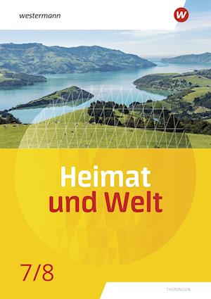 Cover for Westermann Schulbuch · Heimat und Welt 7 / 8. Schülerband. Thüringen (Hardcover Book) (2022)