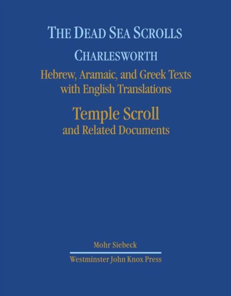 The Dead Sea Scrolls. Hebrew, Aramaic, and Greek Texts with English Translations: Volume 7: Temple Scroll and Related Documents - James H Charlesworth - Books - Mohr Siebeck - 9783161497551 - June 10, 2011