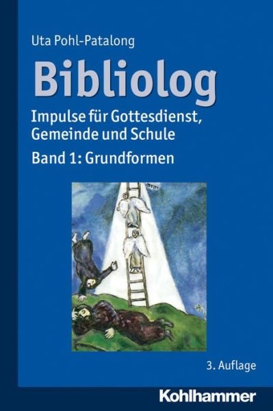Cover for Uta Pohl-patalong · Bibliolog: Impulse Fur Gottesdienst, Gemeinde Und Schule. Band 1: Grundformen (Paperback Bog) [German, 3 New edition] (2013)