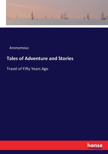 Cover for Anonymous · Tales of Adventure and Stories (Paperback Book) (2017)