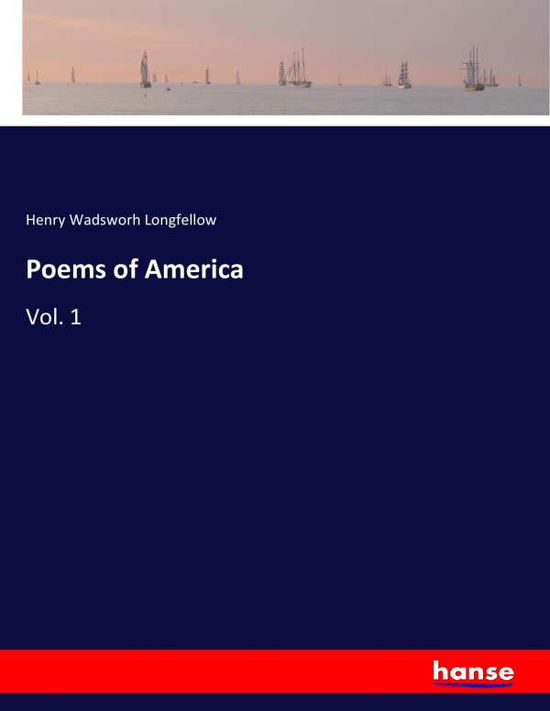 Cover for Longfellow · Poems of America (Bog) (2017)