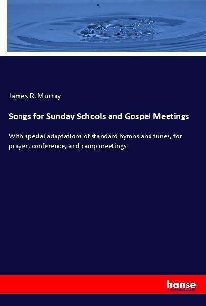 Cover for Murray · Songs for Sunday Schools and Gos (Book)