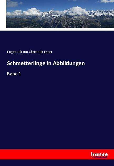 Cover for Esper · Schmetterlinge in Abbildungen (Book)