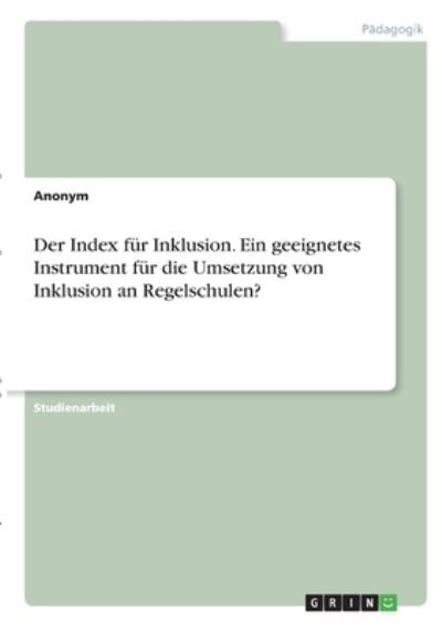 Cover for Anonym · Der Index für Inklusion. Ein gee (N/A)