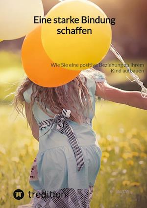 Cover for Jaltas · Eine starke Bindung schaffen (Book) (2023)