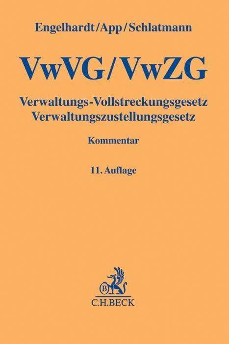 Verwaltungs-Vollstreckungsge - Engelhardt - Books -  - 9783406710551 - 