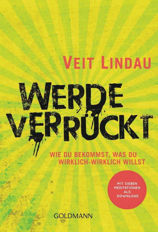 Cover for Veit Lindau · Goldmann 22255 Lindau.Werde verrückt (Buch)