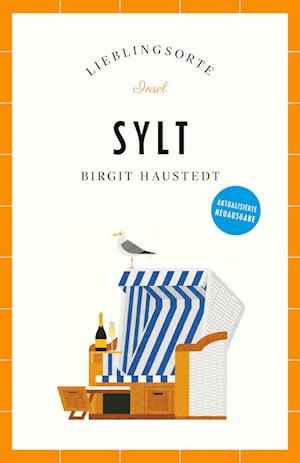 Cover for Birgit Haustedt · Sylt Reiseführer LIEBLINGSORTE (Buch) (2024)