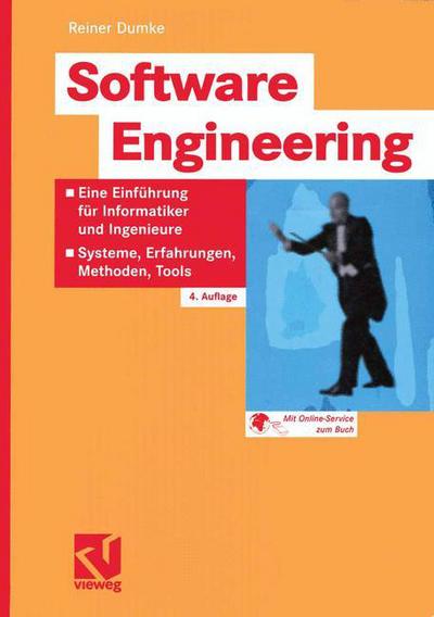 Cover for Reiner Dumke · Software Engineering (Paperback Book) [4, Uberarb. U. Erw. Aufl. 2003 edition] (2003)