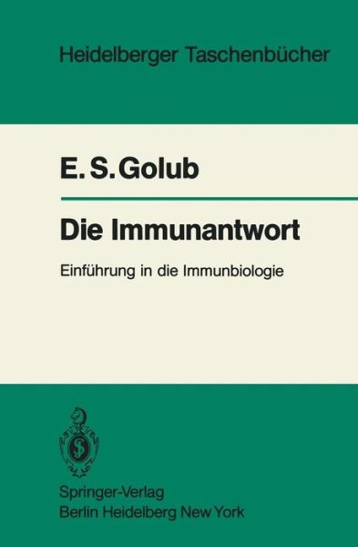 Cover for E. S. Golub · Die Immunantwort - Heidelberger Taschenbucher (Paperback Book) [German edition] (1982)