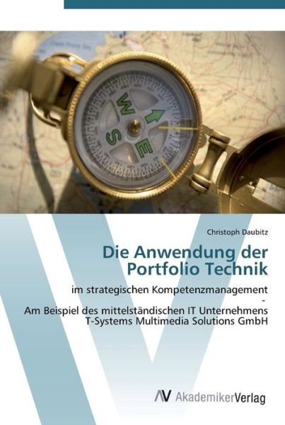 Cover for Daubitz · Die Anwendung der Portfolio Tec (Book) (2012)