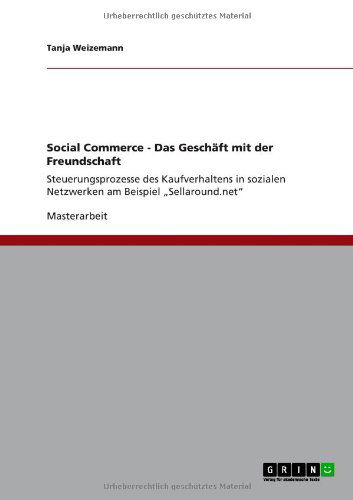 Cover for Tanja Weizemann · Social Commerce. Das Geschaft Mit Der Freundschaft (Paperback Book) [German edition] (2011)