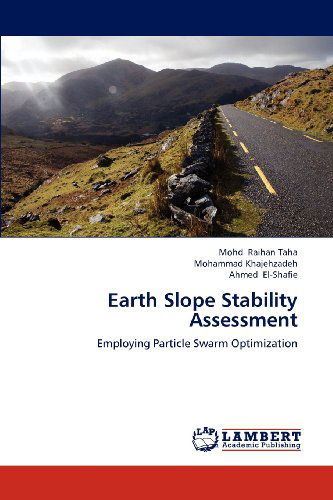 Cover for Ahmed El-shafie · Earth Slope Stability Assessment: Employing Particle Swarm Optimization (Paperback Book) (2012)