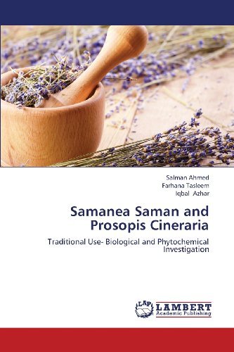 Cover for Iqbal Azhar · Samanea Saman  and Prosopis Cineraria: Traditional Use- Biological and Phytochemical Investigation (Pocketbok) (2013)