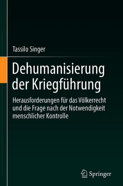 Cover for Singer · Dehumanisierung der Kriegfuehrung (Book) [1. Aufl. 2019 edition] (2018)