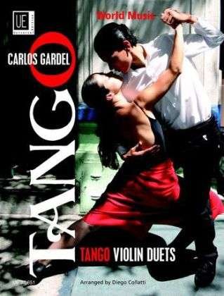 World Music Tango - Carlos Gardel - Livros - Universal Edition - 9783702465551 - 18 de julho de 2013