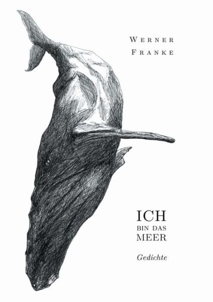 Cover for Werner Franke · Ich Bin Das Meer (Paperback Book) [German edition] (2013)