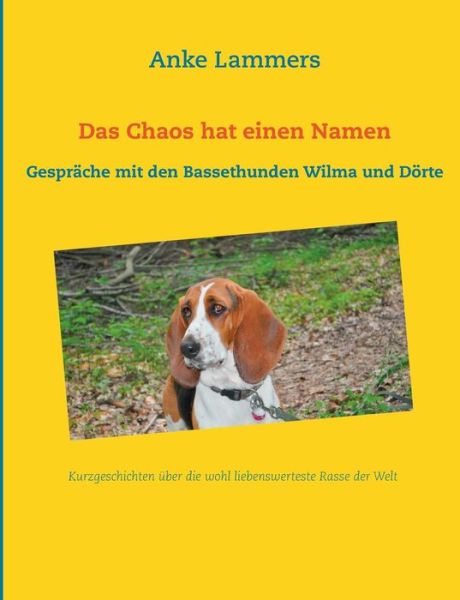 Cover for Anke Lammers · Das Chaos Hat Einen Namen (Paperback Book) [German edition] (2014)