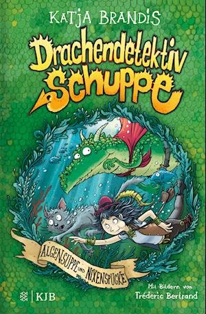 Cover for Katja Brandis · Drachendetektiv Schuppe  Algensuppe und Nixenspucke (Bok) (2023)