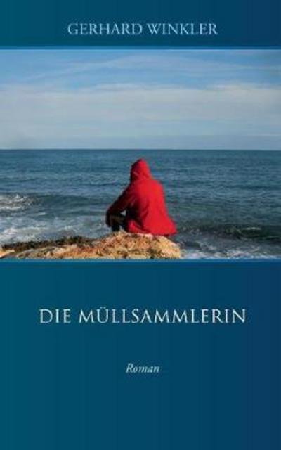 Cover for Winkler · Die Müllsammlerin (Bog) (2017)