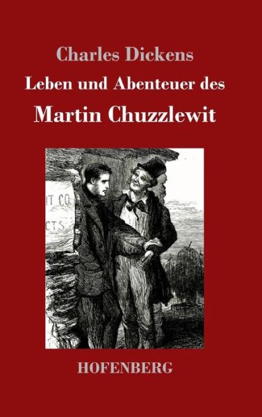 Cover for Dickens · Leben und Abenteuer des Martin (Book) (2017)