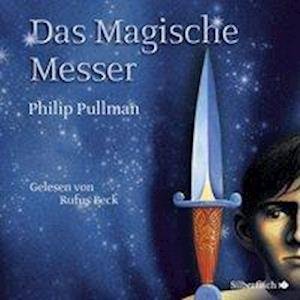 Das Magische Messer,CD - Pullman - Bücher - Silberfisch bei Hörbuch Hamburg HHV GmbH - 9783745600551 - 