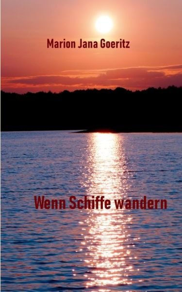 Cover for Goeritz · Wenn Schiffe wandern (Bok) (2018)