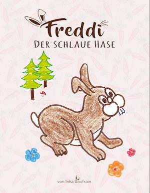 Cover for Inka Doufrain · Freddi (Book) (2022)